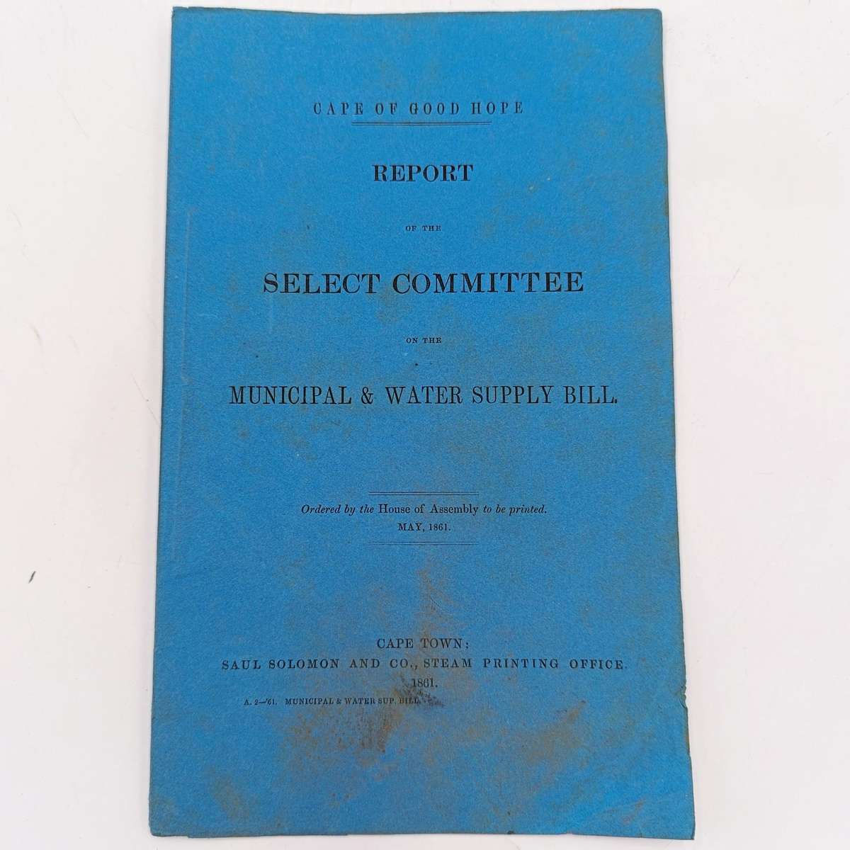 Cape of Good Hope 1861 Report of the Select committee on the Municipal and Water supply Bill