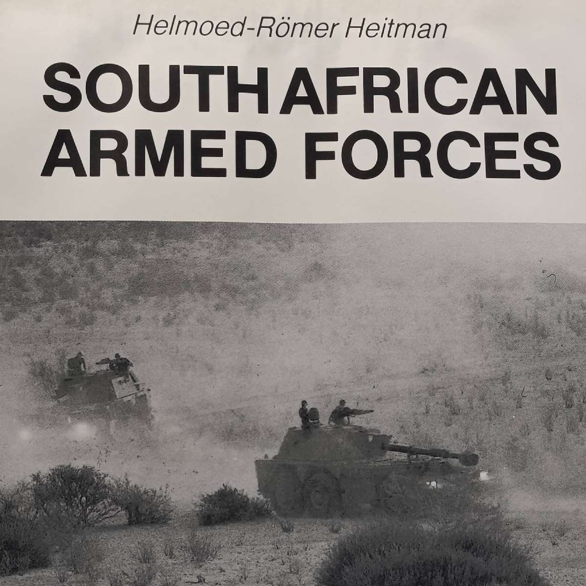 South African Armed Forces by Helmoed-Romer Heitman
