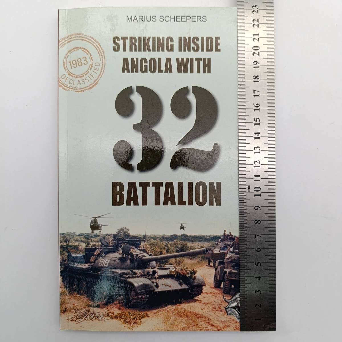 Book Striking Inside Angola with 32 Battalion by Marius Scheepers - Angolan bush war