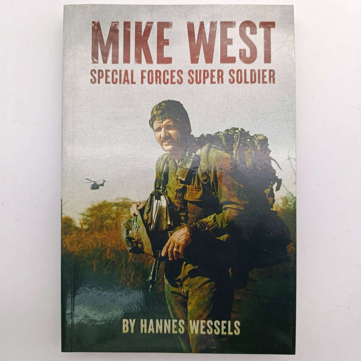 Mike West S[ecial Forces Super Soldier by Hannes Wessels