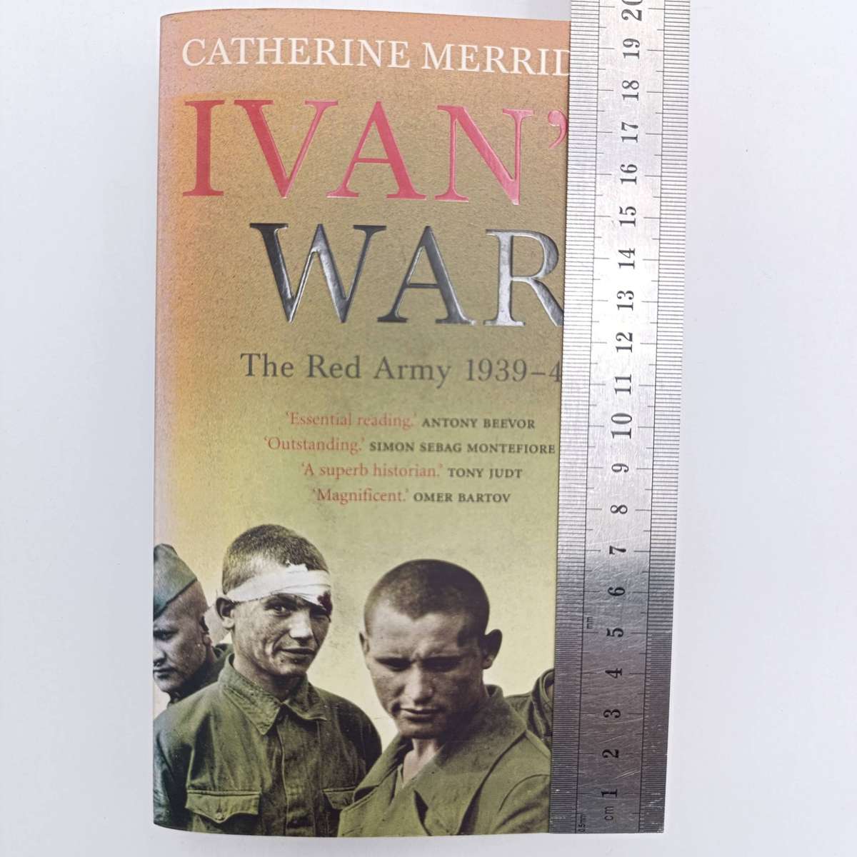 Ivan's War by Catherine Merridale - The red army 1939-1945