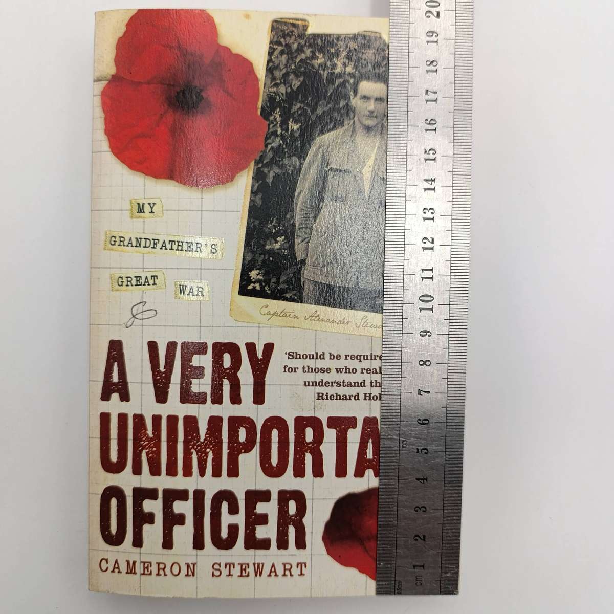 A Very Unimportant Officer bt Cameron Stewart - My Grandfather's great war