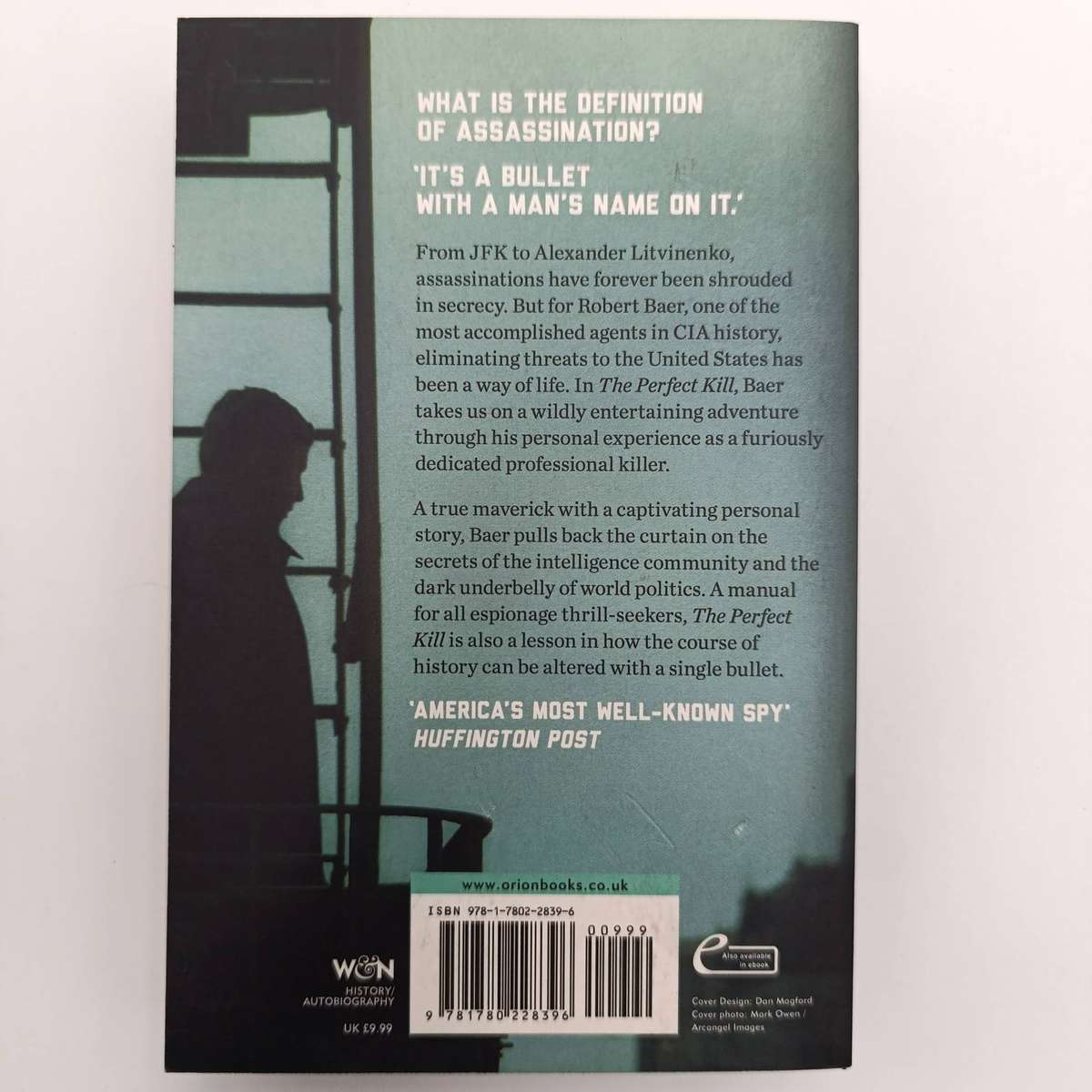 The Perfect Kill by Robert Baer - A Personal history of modern assassination