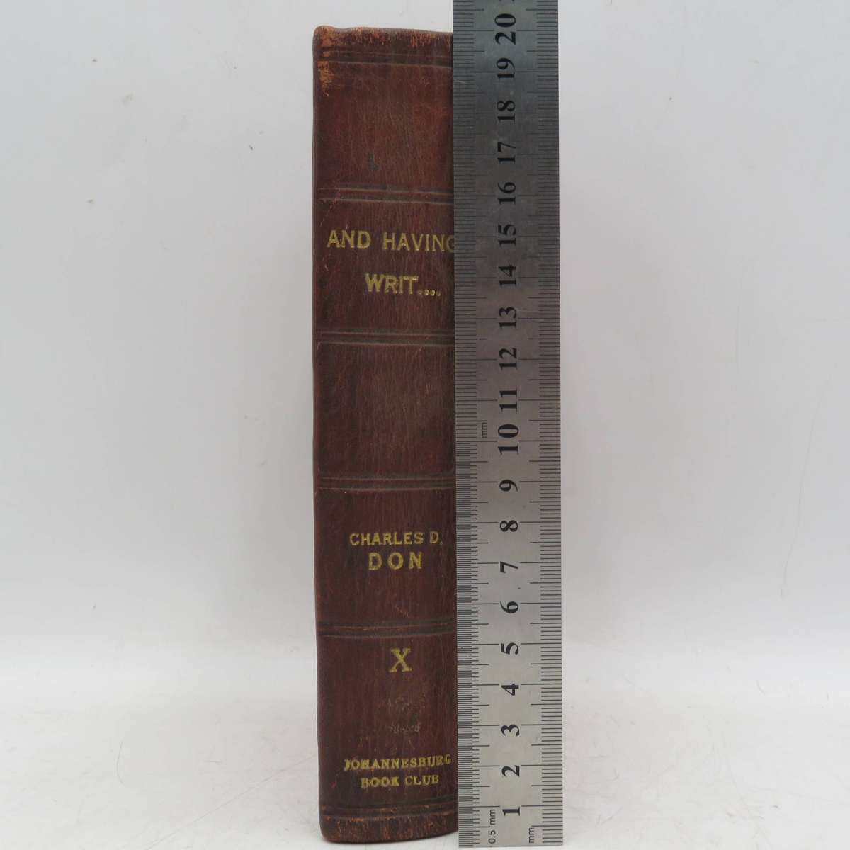 And Having Writ.... - Memories and impressions by Charles Davidson Don