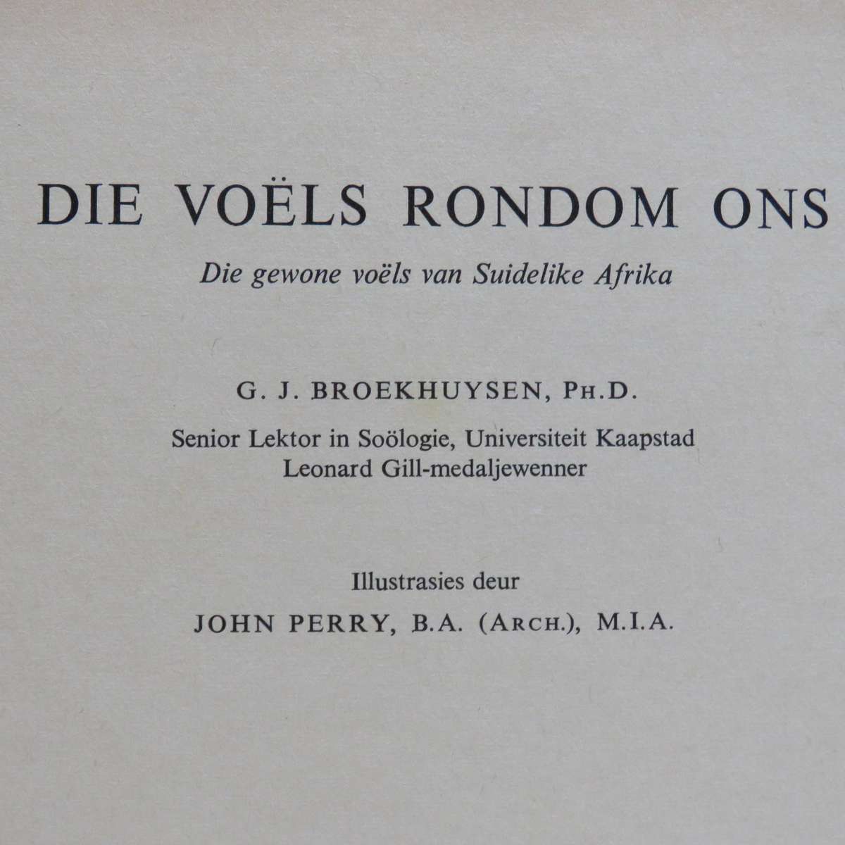 Die Voels rondom ons deur GJ Broekhuysen