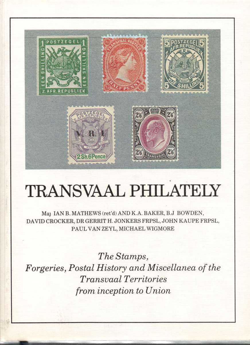 TRANSVAAL PHILATELY BY MATHEWS - HARDCOVER - NEW - SEE BELOW