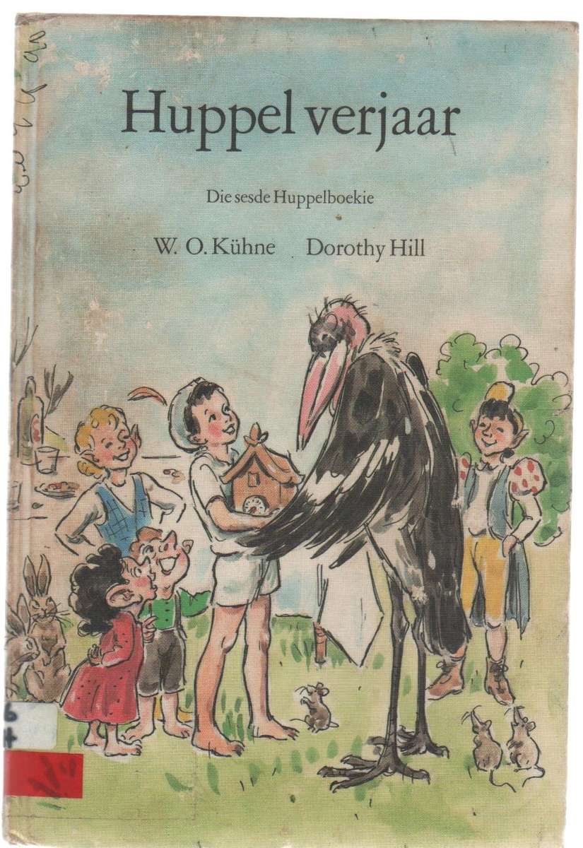 HUPPEL VERJAAR , DIE SESDE HUPPELBOEKIE - W O KUHNE (2 DE UITGAWE , 1 STE DRUK)
