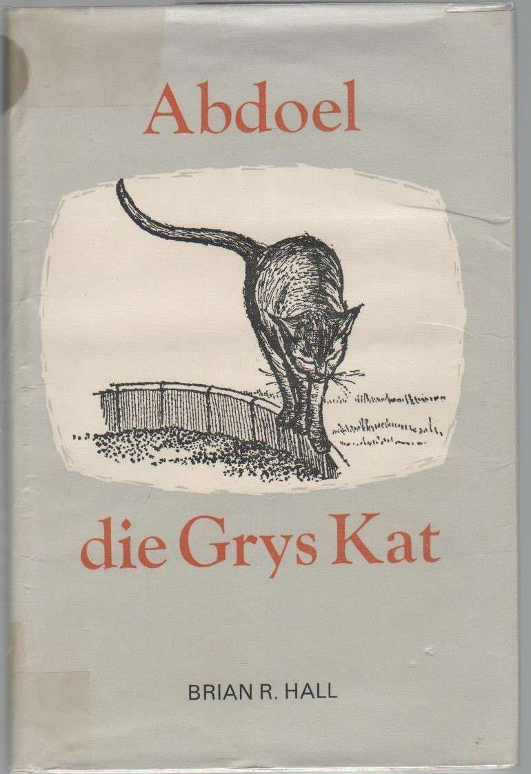 ABDOEL DIE GRYS KAT - BRIAN R HALL (1967)