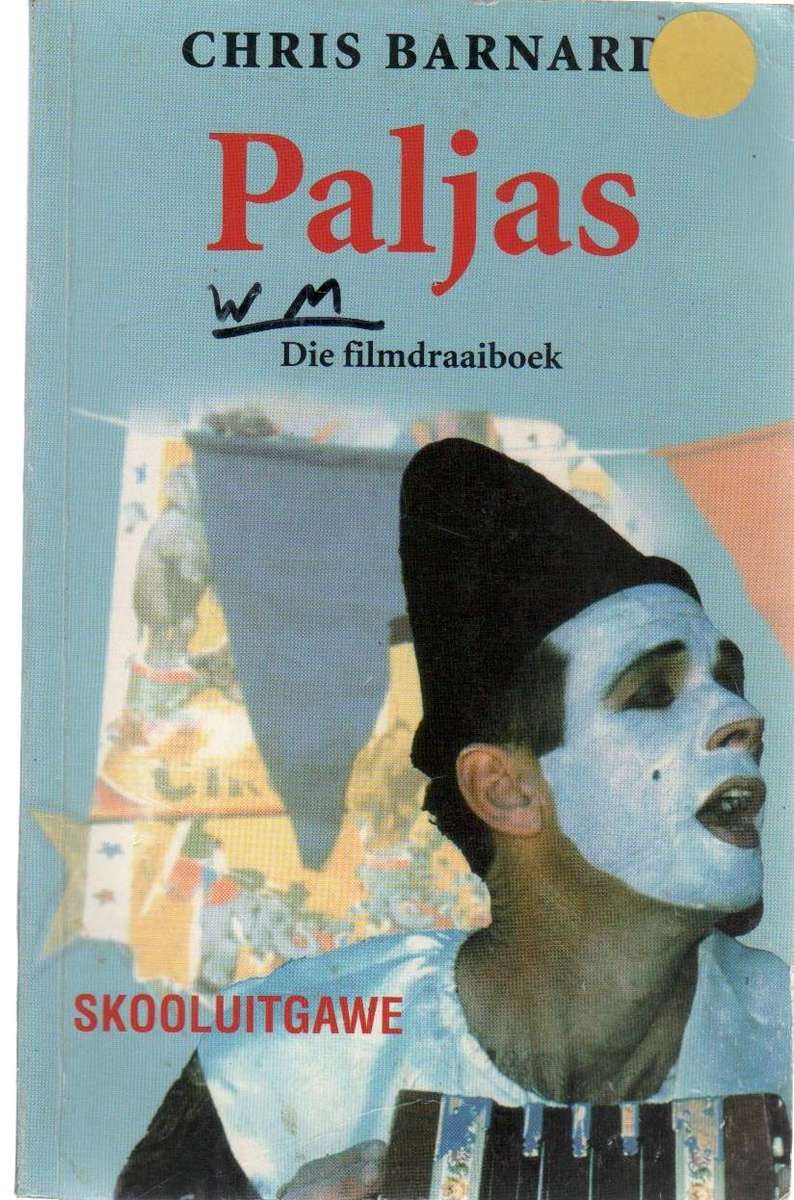 PALJAS - CHRIS BARNARD (DIE FILMDRAAIBOEK SKOOLUITGAWE - 2013)
