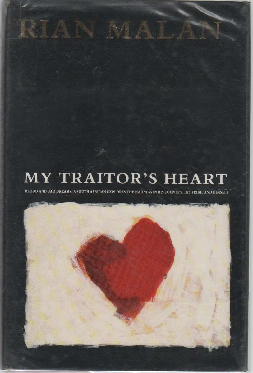 MY TRAITOR'S HEART - RIAN MALAN (1ST PUBLISHED 1990)