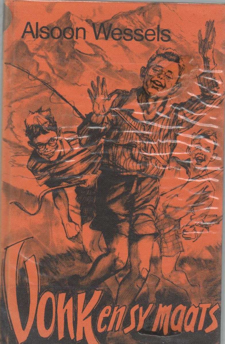 VONK EN SY MAATS - ALSOON WESSELS (1 STE DRUK 1980)