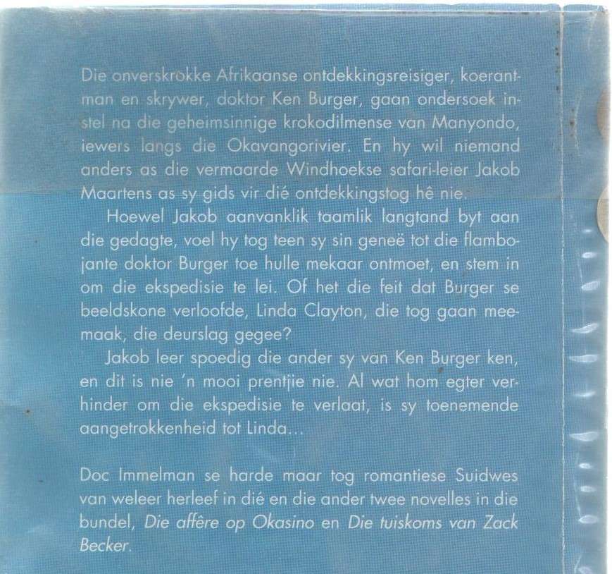 DIE KROKODILLE VAN MANYONDO DRIE NOVELLES - DOC IMMELMAN (1 STE DRUK 2002)
