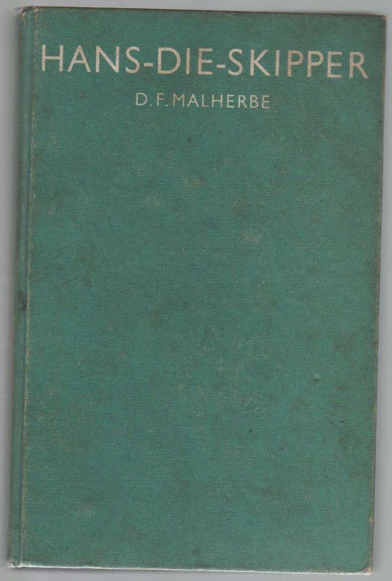 HANS-DIE-SKIPPER - D F MALHERBE (OUD)