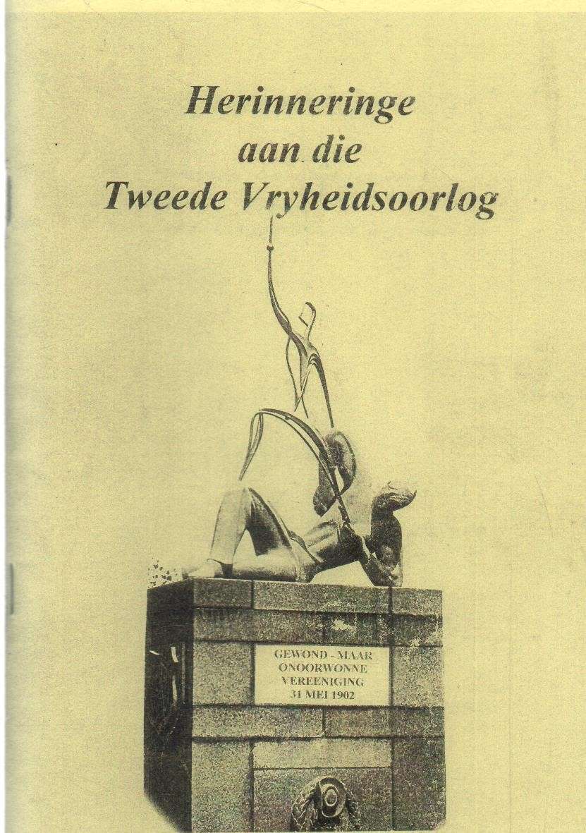 HERINNERINGE AAN DIE TWEEDE VRYHEIDSOORLOG - ENGELBRECHT-FAMILIEBOND (AUGUSTUS 2001)