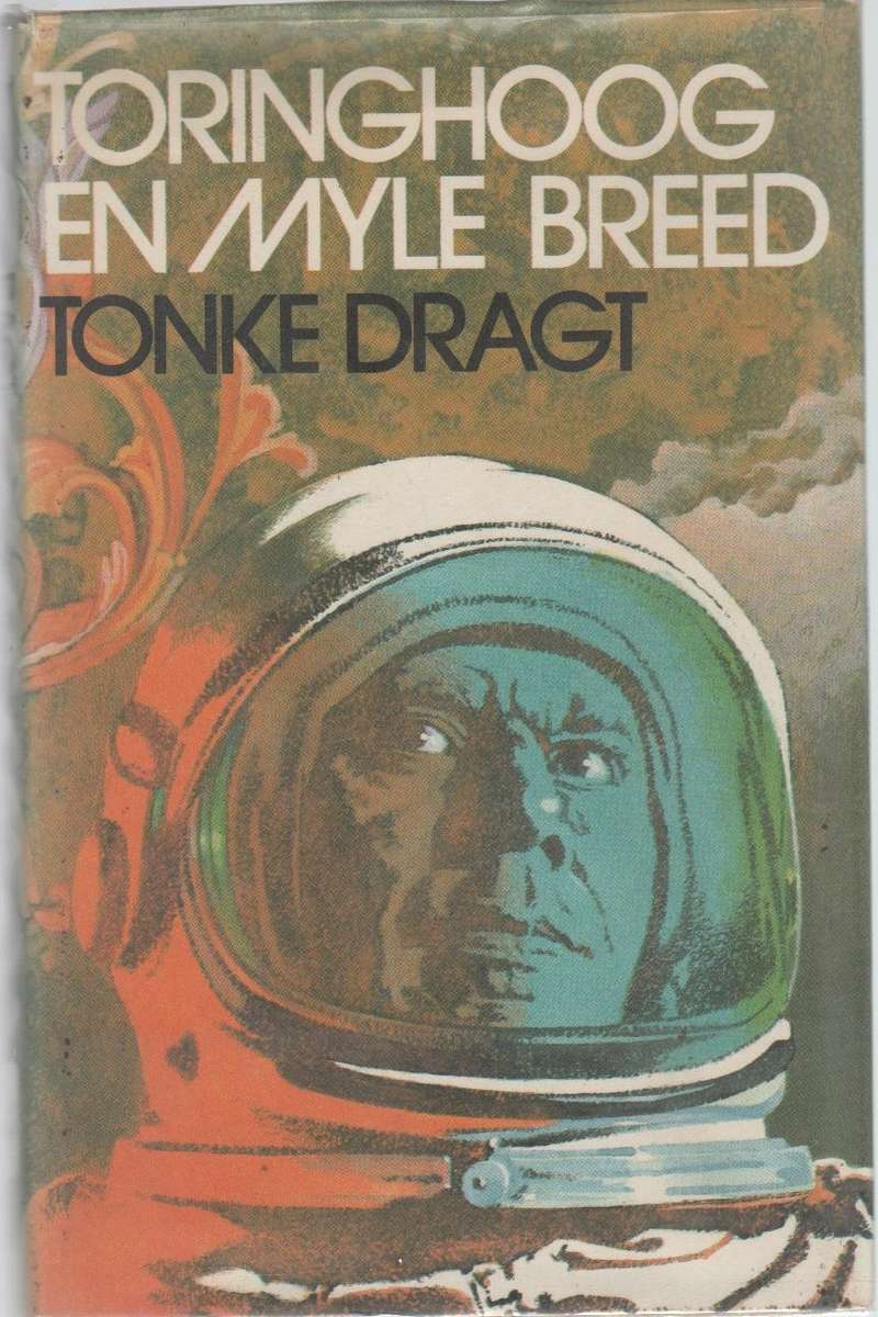 TORINGHOOG EN MYLE BREED - TONKE DRAGT (1 STE DRUK 1978)