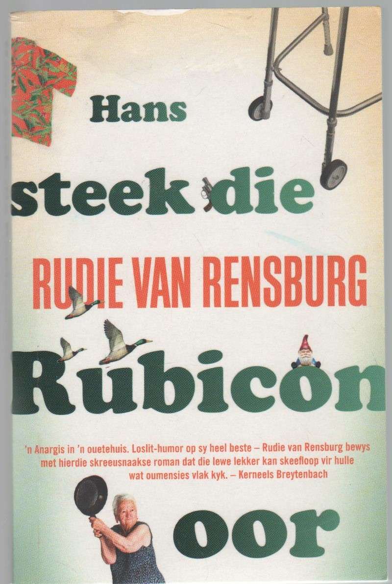 HANS STEEK DIE RUBICON OOR - RUDIE VAN RENSBURG (8 STE DRUK 2020)