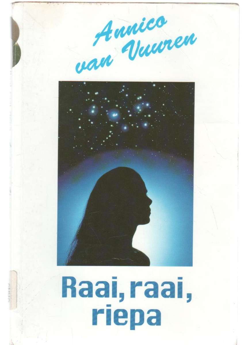 RAAI, RAAI, RIEPA - ANNICO VAN VUUREN (1 STE DRUK 1994)