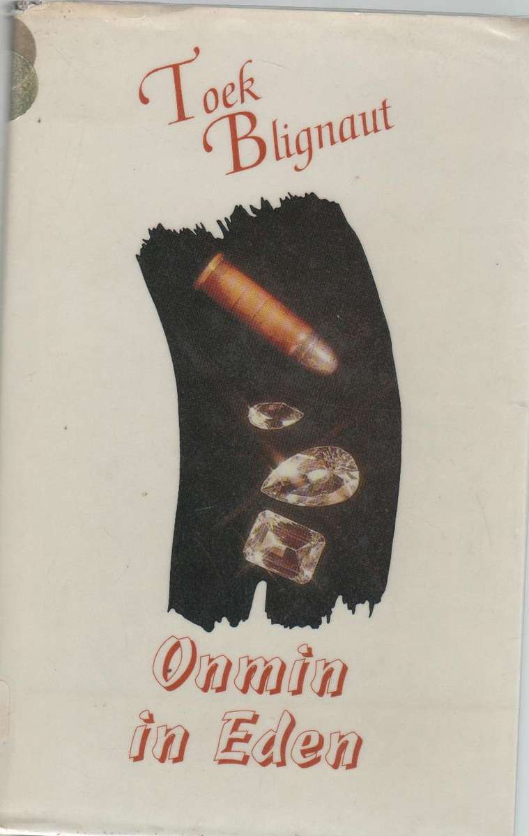 ONMIN IN EDEN - TOEK BLIGNAUT (1 STE DRUK 1992)