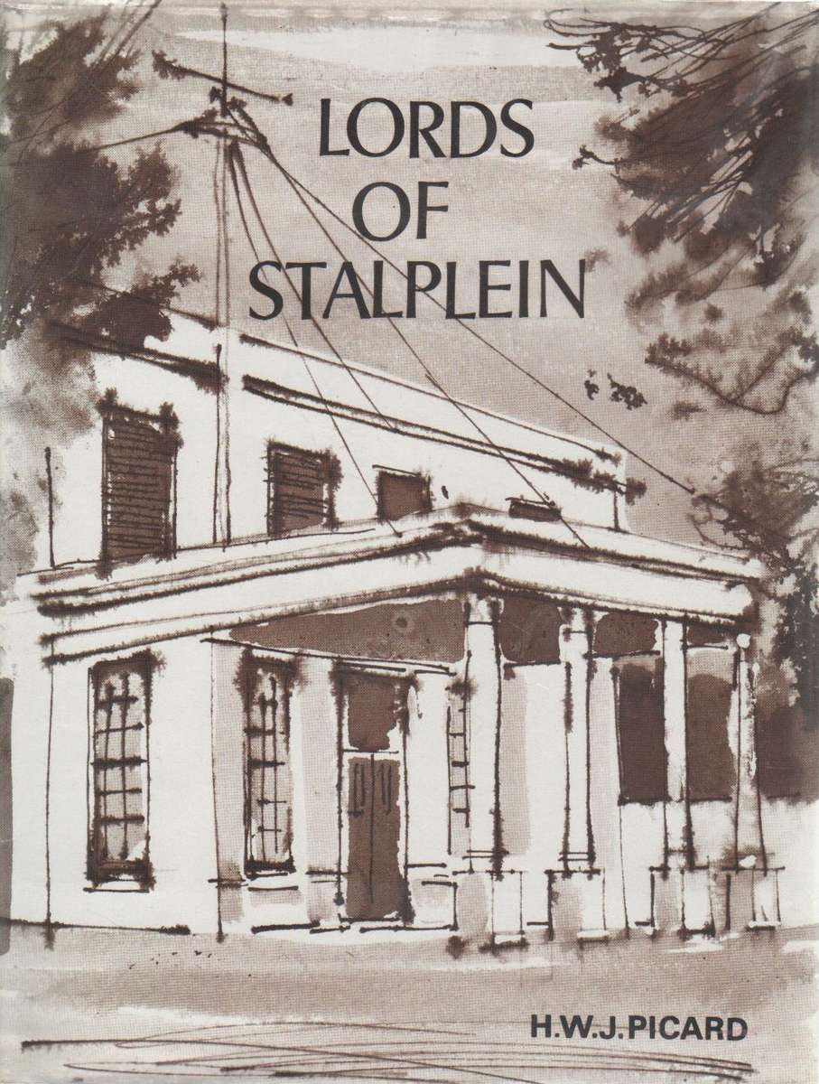 LORDS OF STALPLEIN - HW J PICARD (1 ST EDITION 1974)