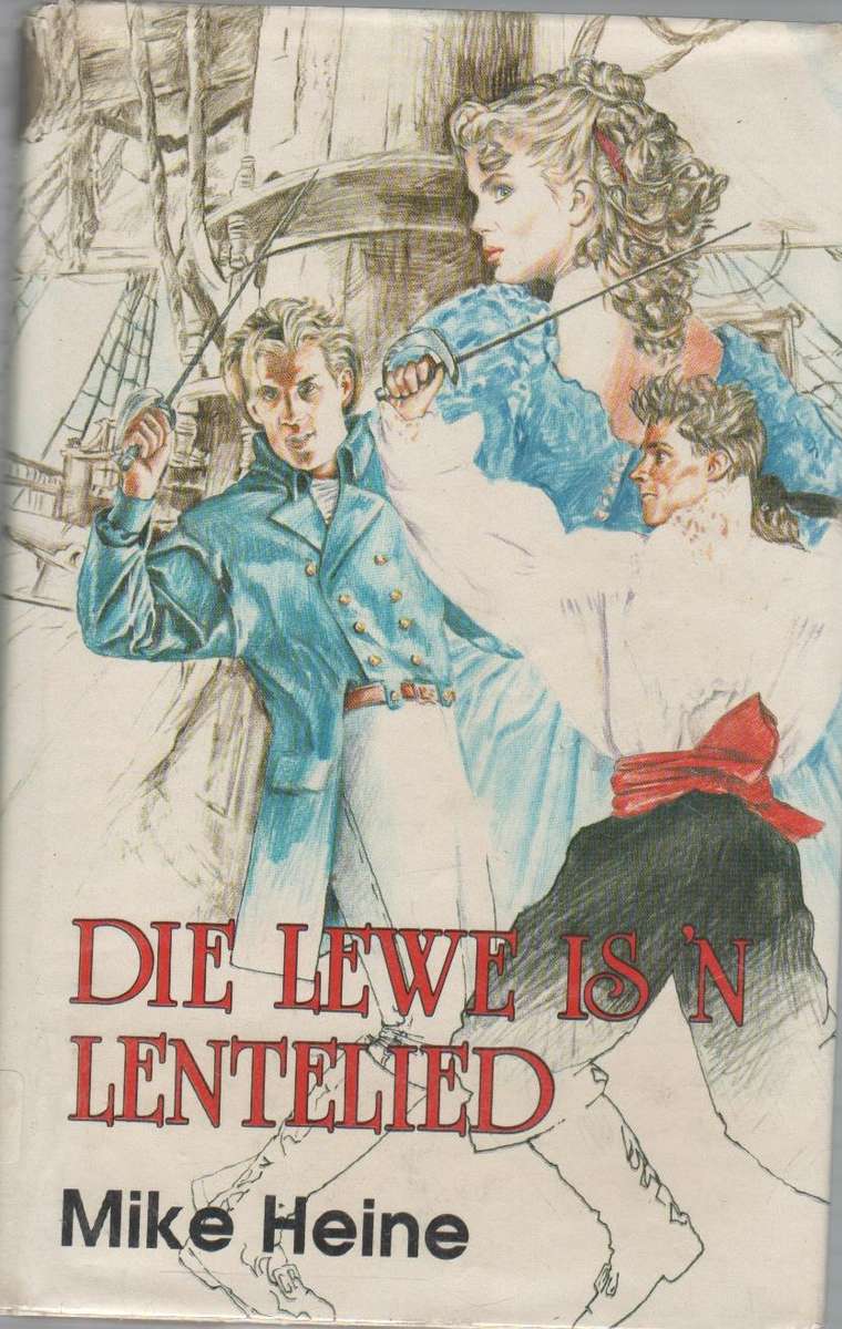 DIE LEWE IS 'N LENTELIED - MIKE HEINE (1 STE DRUK 1991)