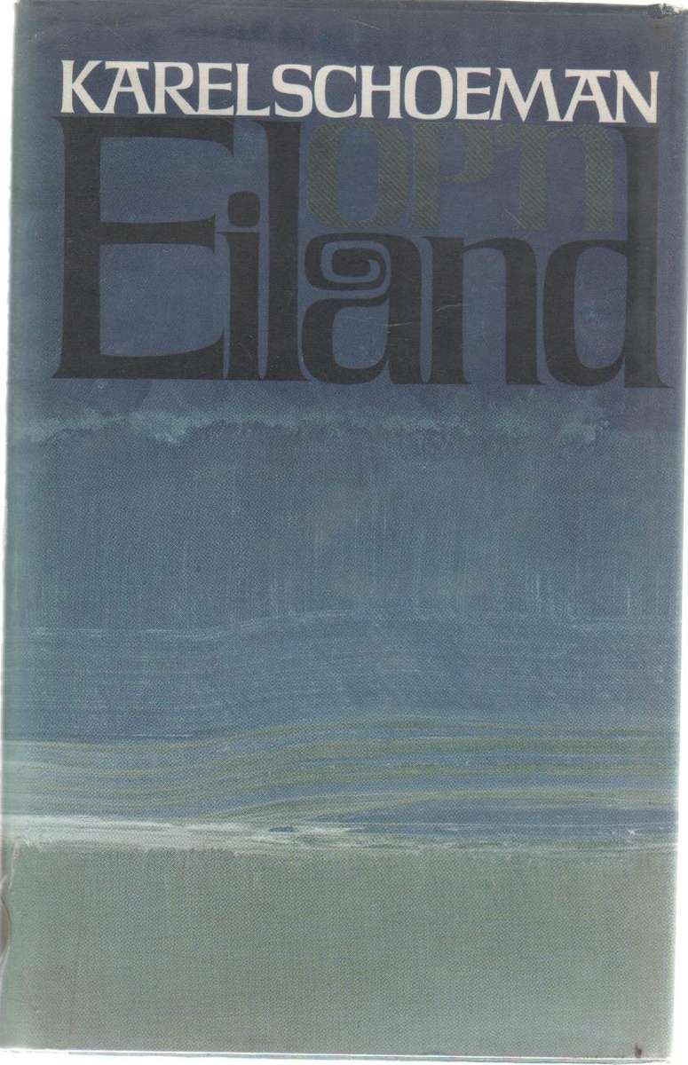 EILAND - KAREL SCHOEMAN (1 STE UITGAWE 1971)