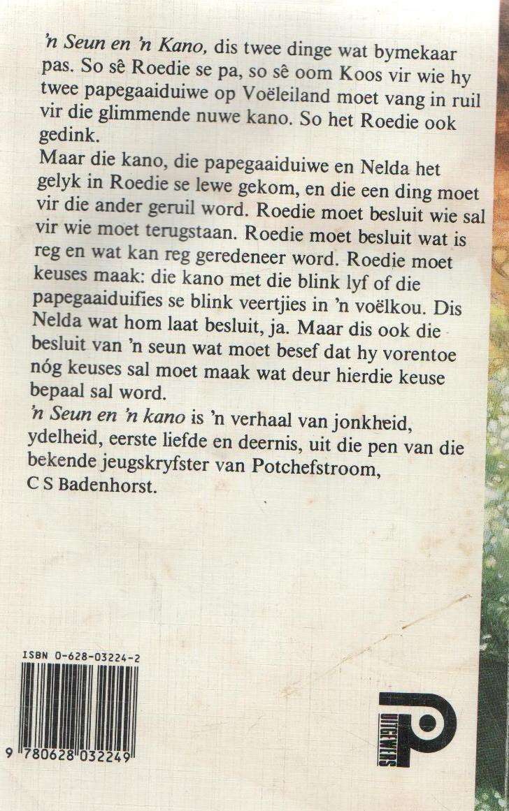'N SEUN EN 'N KANO - C S BADENHORST (1994) JEUGVERHAAL