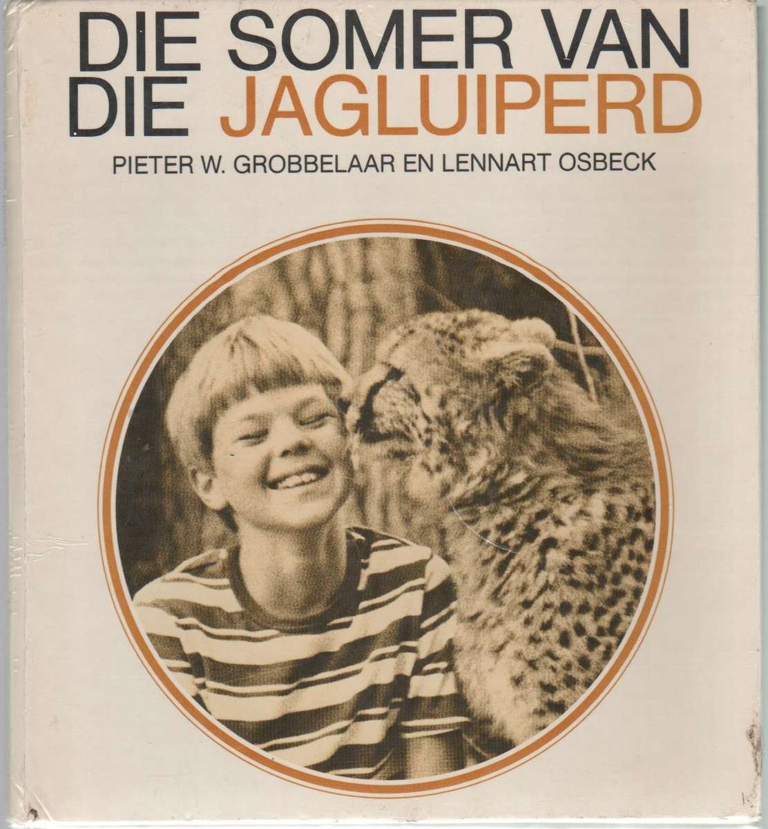 DIE SOMER VAN DIE JAGLUIPERD - PIETER W GROBBELAAR (1 SE UITGAWE 1980)
