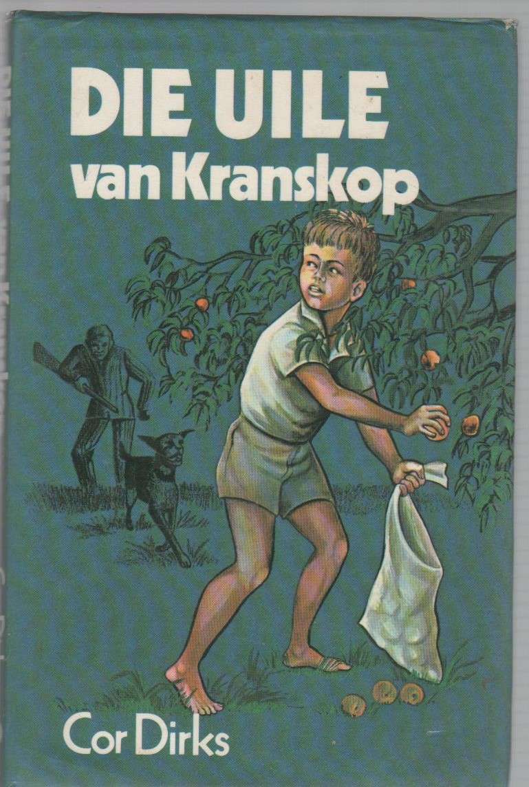 DIE UILE VAN KRANSKOP - COR DIRKS (2 DE UITGAWE 1981)