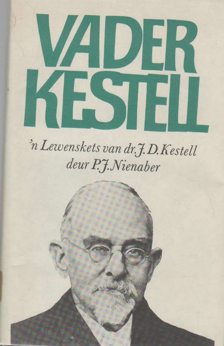VADER KESTELL - P J NIENABER (1 STE UITGAWE 1971)