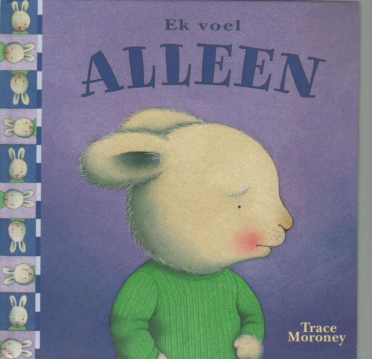 EK VOEL ALLEEN - TRACE MORONEY (1 STE UITGAWE 2009)