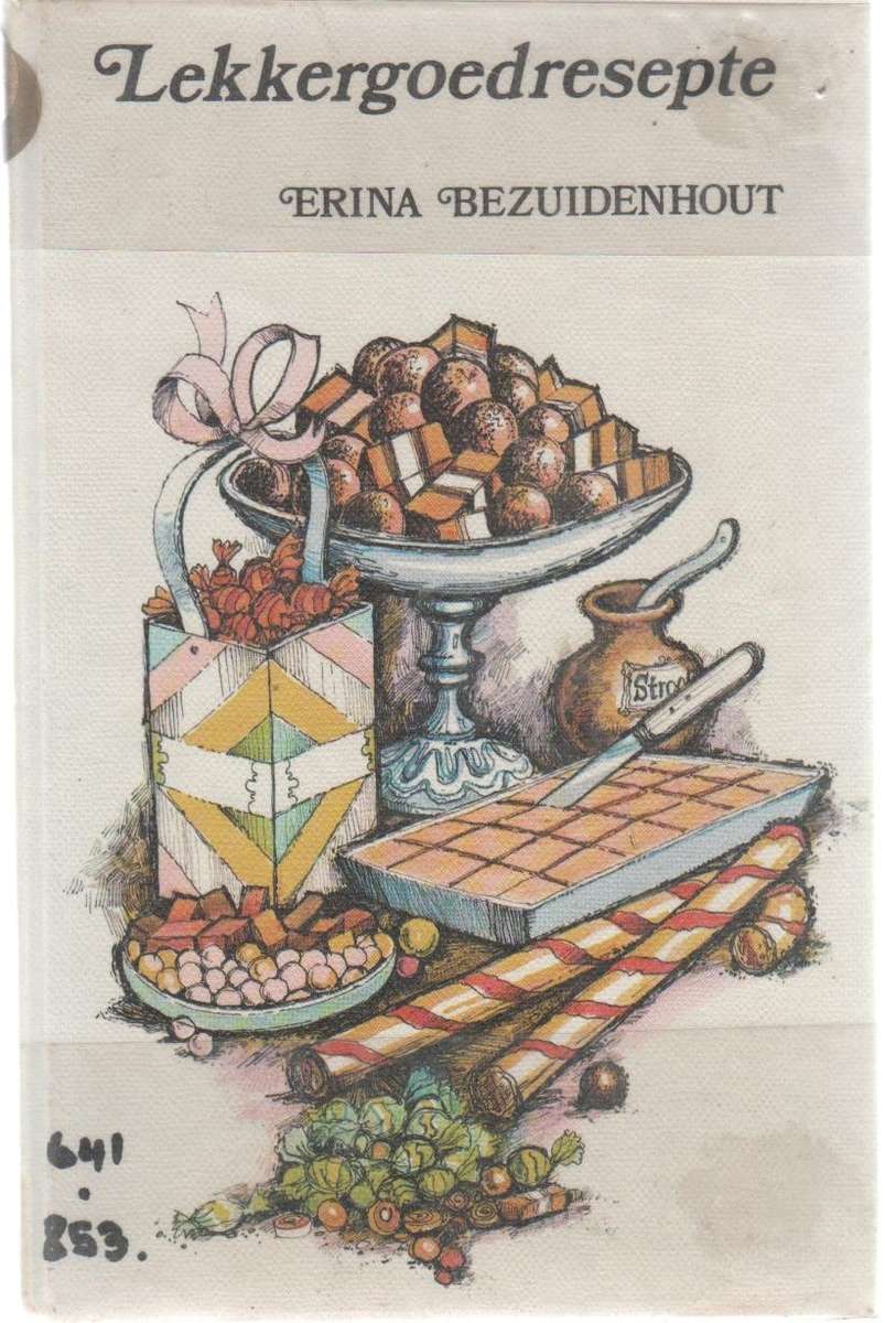 LEKKERGOEDRESEPTE - ERINA BEZUIDENHOUT (1 STE UITGAWE 1976)