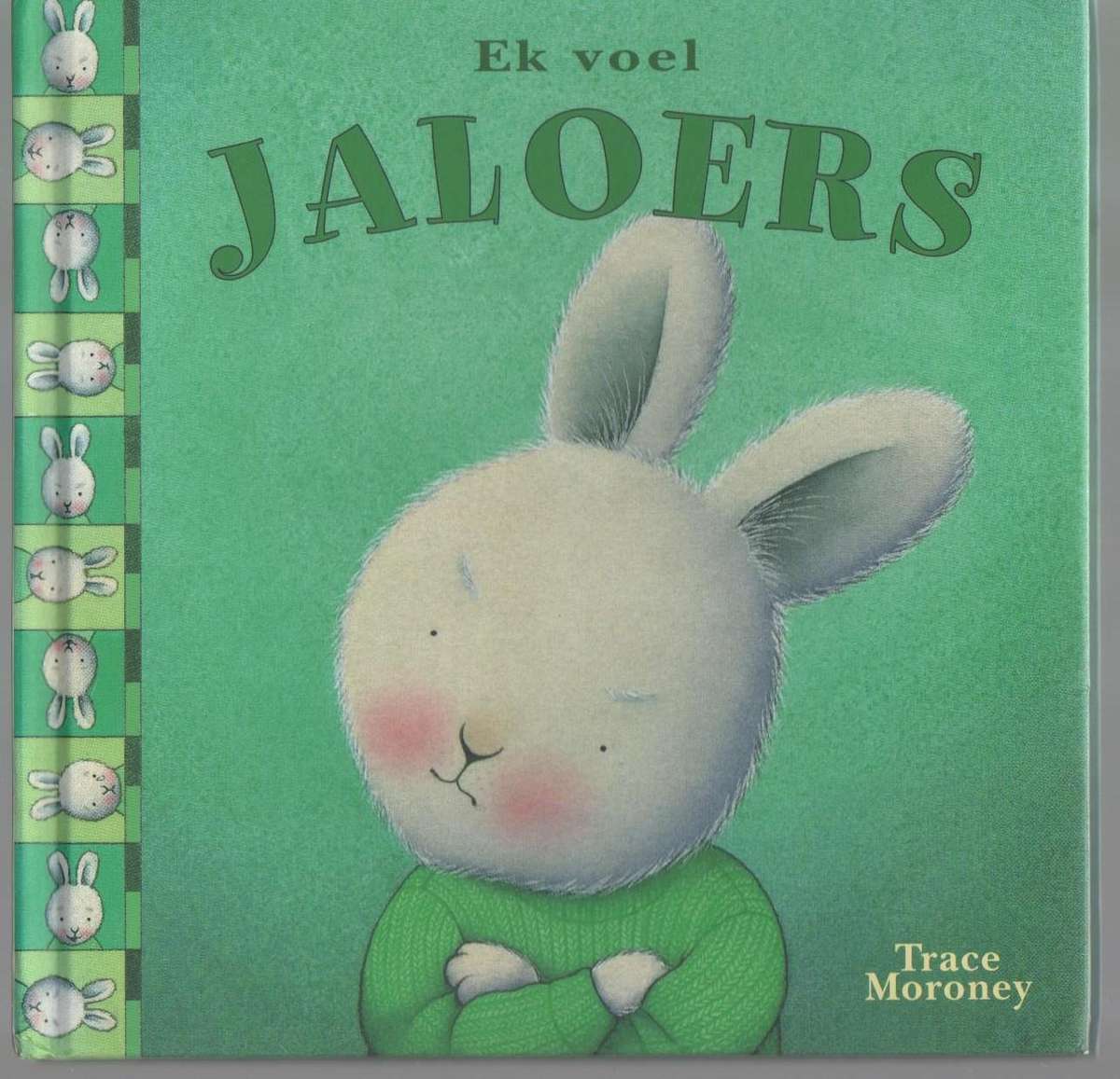 EK VOEL JALOERS - TRACE MORONEY (2009)