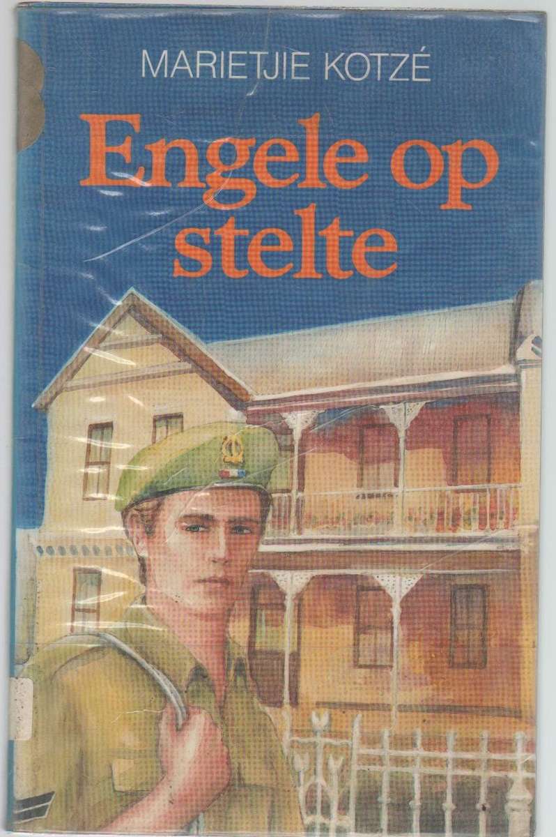 ENGELE OP STELTE - MARIETJIE KOTZE (1 STE UITGAWE 1990)