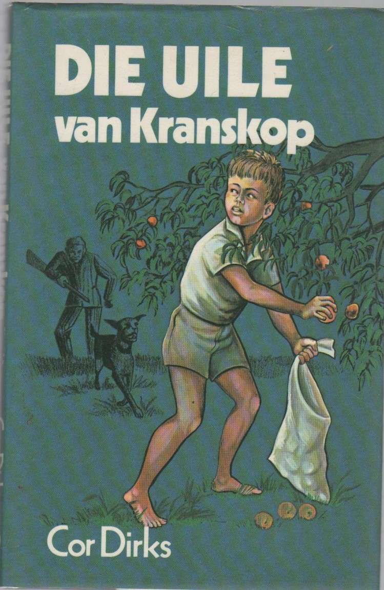 DIE UILE VAN KRANSKOP - COR DIRKS (2 DE UITGAWE 1981)