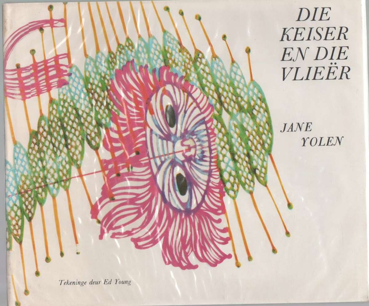 DIE KEISER EN DIE VLIEER - JANE YOLEN (VERTAAL DEUR FREDA LINDE- 1977)