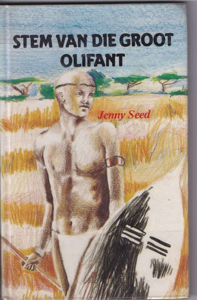 STEM VAN DIE GROOT OLIFANT - JENNY SEED (1986) JEUGVERHAAL