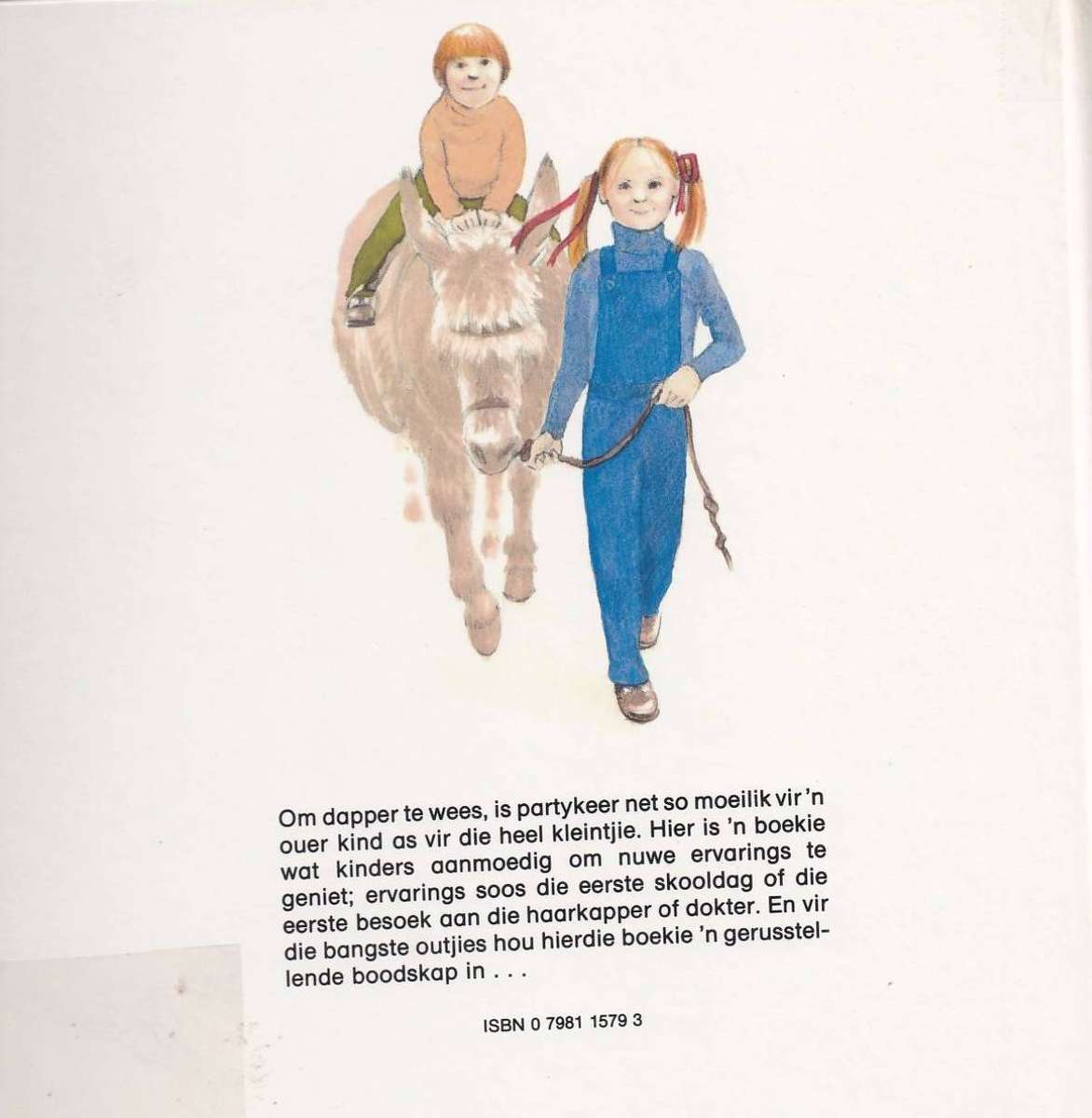 WEES DAPPER DIRKIE! - JAN ORMEROD (1 STE AFRIKAANSE UITGAWE 1983)