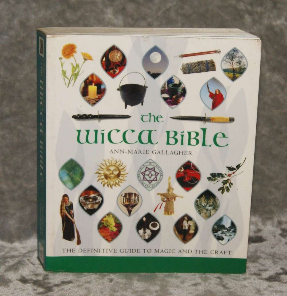 "The Wicca Bible" by Ann-Marie Gallagher