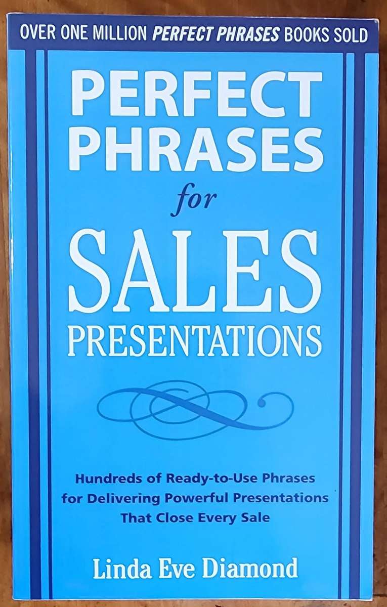 Perfect Phrases for Sales Presentations: Linda Eve Diamond