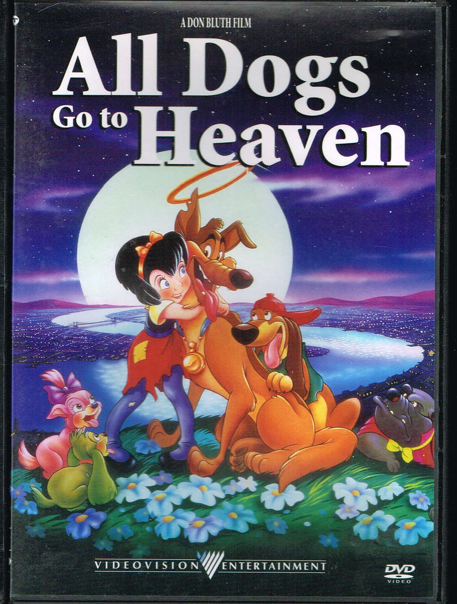 All Dogs go to Heaven