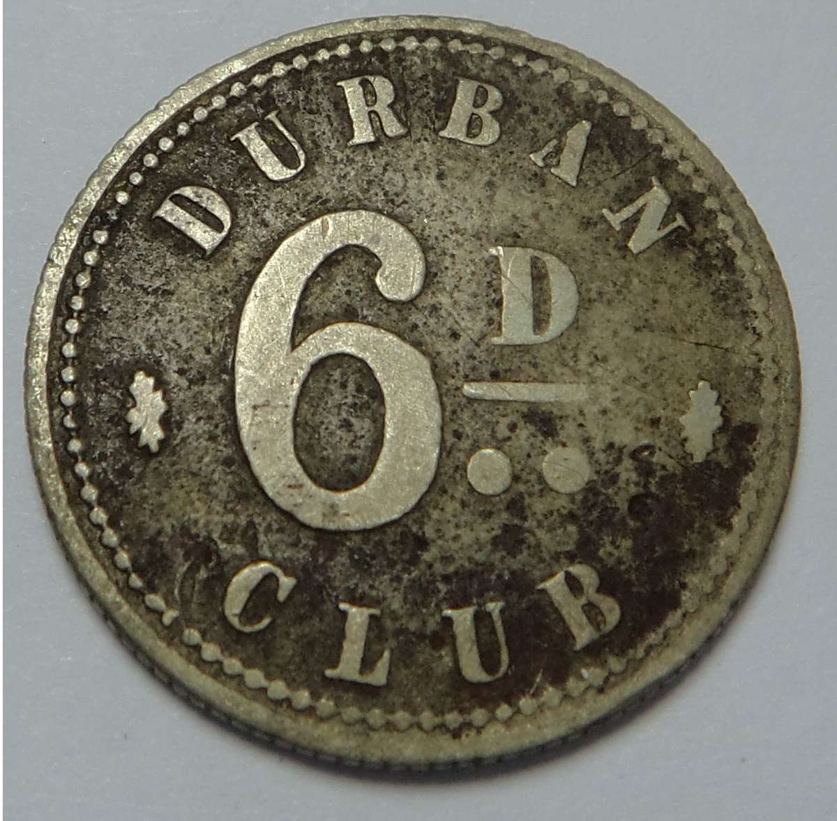 Durban Club (Natal) Six Pence Token of 1860 (Very Rare)