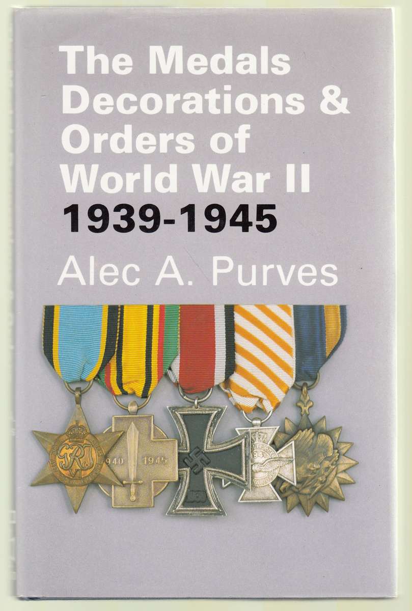 The Medals,  Decorations & Orders of World War II