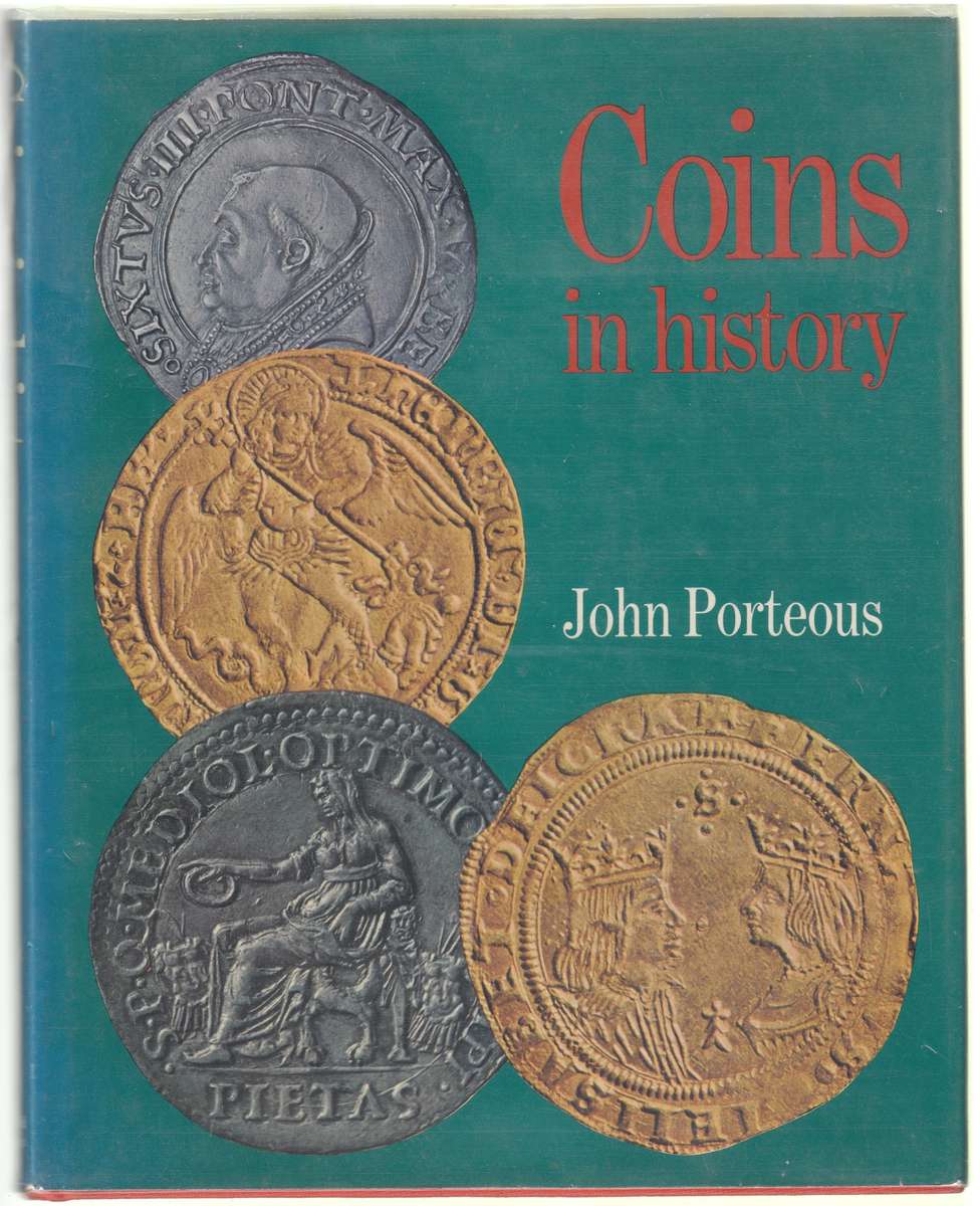 Coins in History by John Porteous (Coffee Table size book)