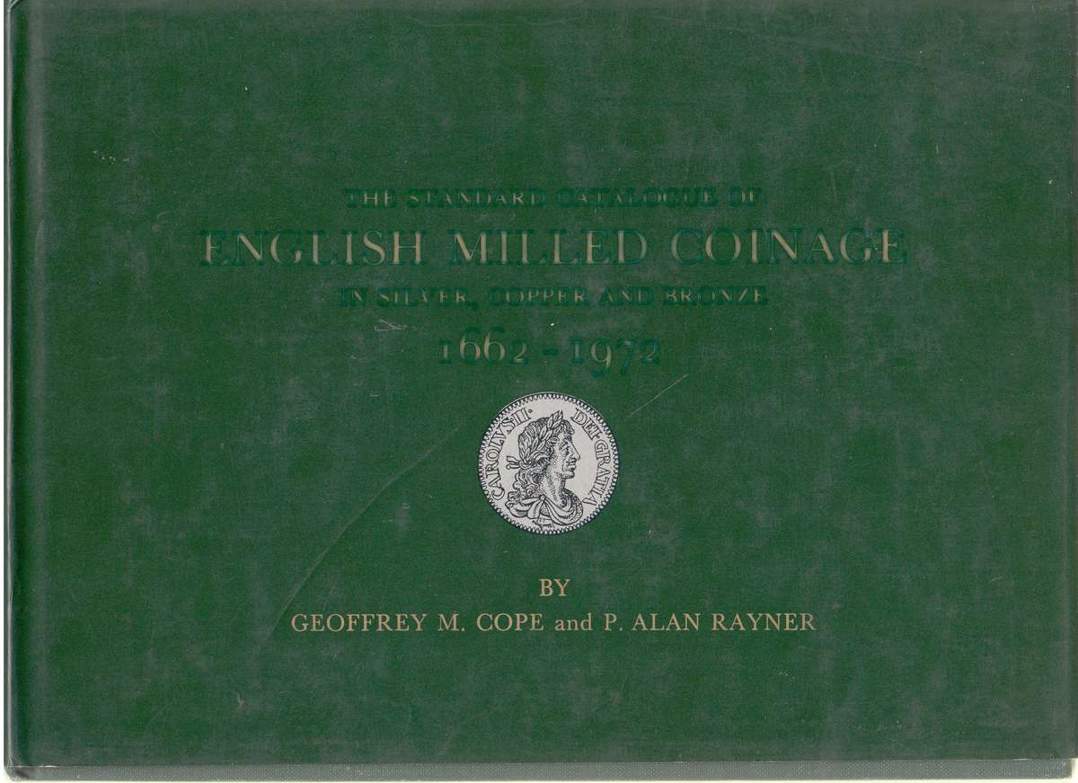 Standard Catalogue of English Milled Coinage 1662-1972