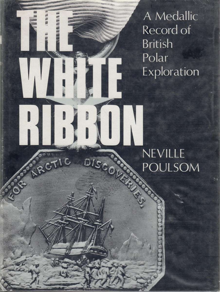 The White Ribbon - A Medallic Record of Polar Exploration