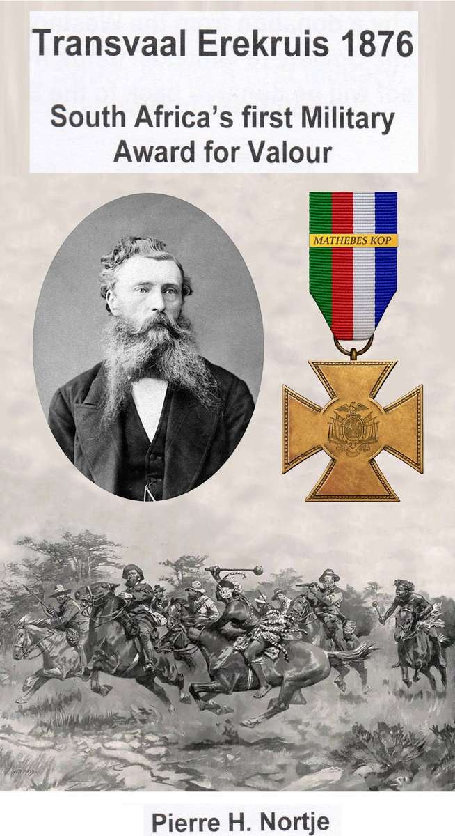The Transvaal Erekruis of 1876: SA's First Military Award for Valour