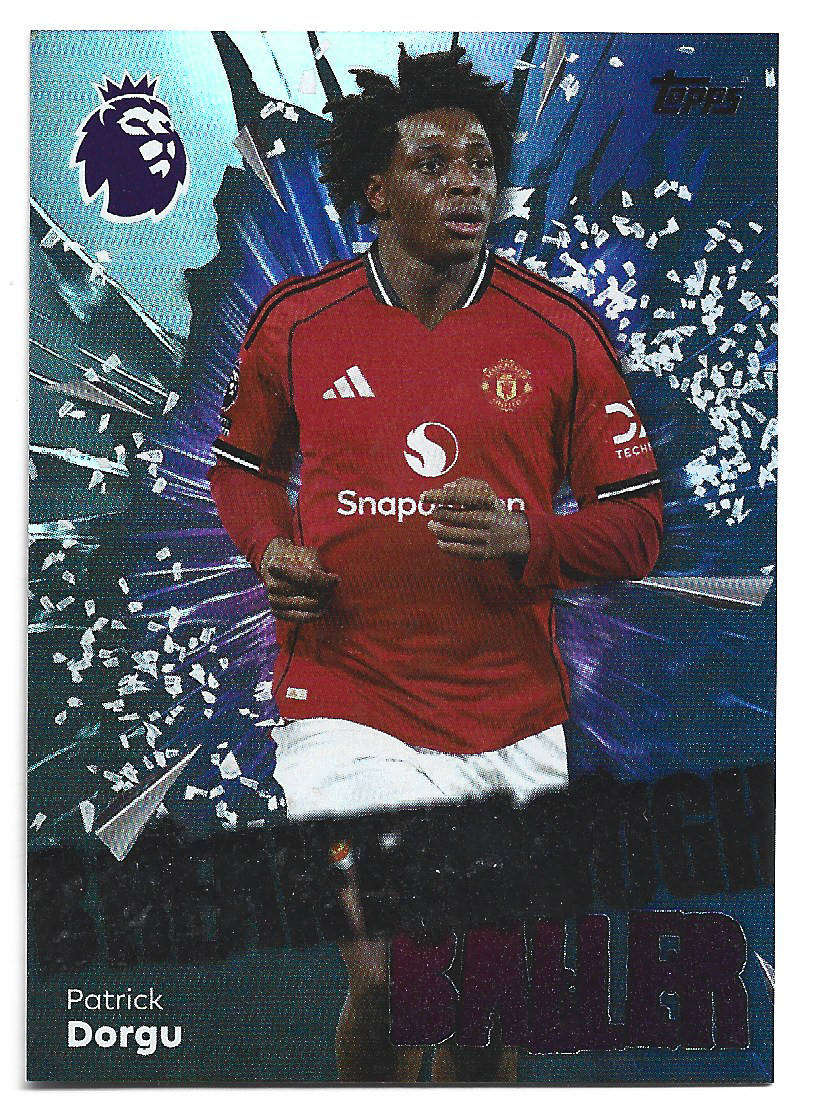 PATRICK DORGU - TOPPS Premier League Premium 2025/26 - "BREAKTHROUGH BALLER" Trading card 216