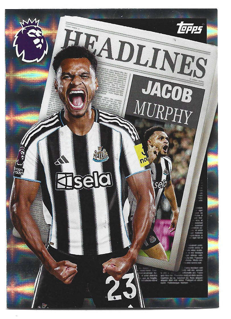 JACOB MURPHY - TOPPS Premier League Premium 2025/26  - "HEADLINES" Trading card 449