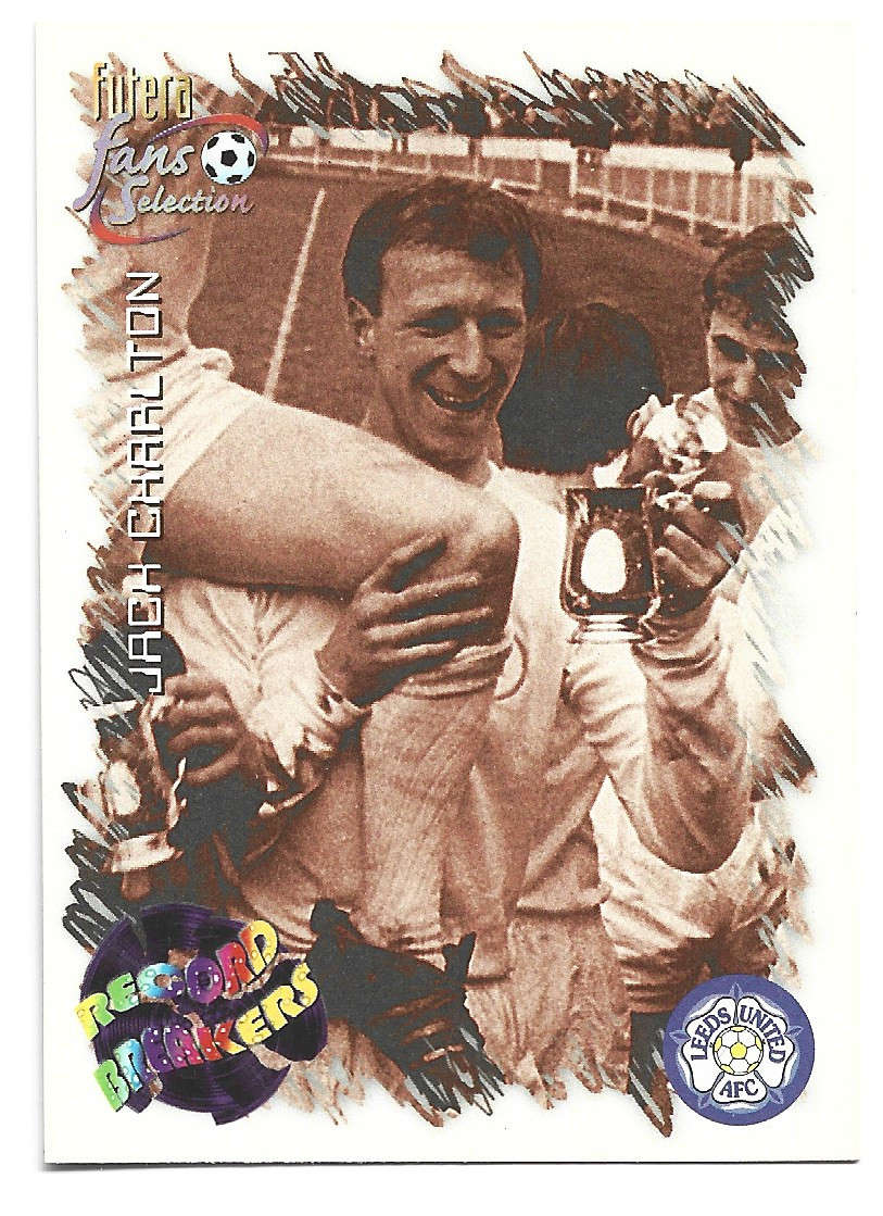 JACK CHARLTON (LEEDS UNITED FC)  - FUTERA FANS SELECTION SET 1999 - RECORD BREAKER TRADING CARD