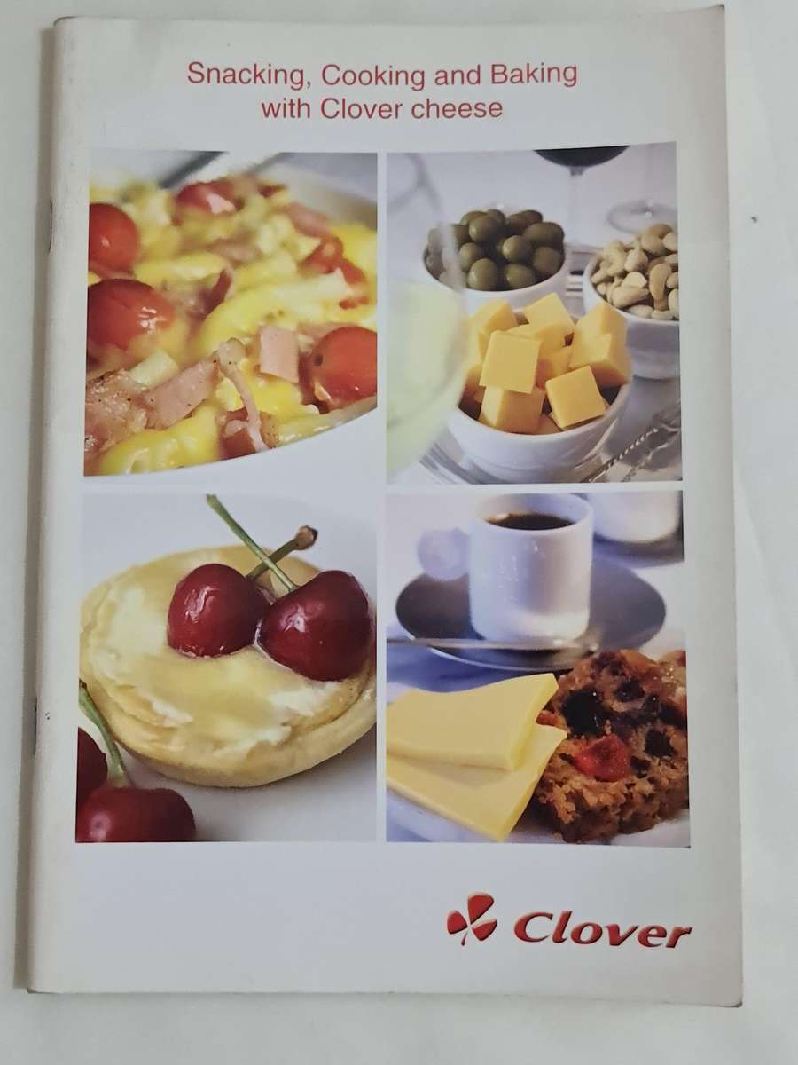 Snacking, Cooking & Baking with Clover Cheese recipe book